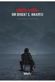 Çekiç ve Gül: Bir Behzat Ç. Hikayesi